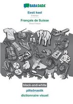BABADADA black-and-white, Eesti keel - Français de Suisse, piltsõnastik - dictionnaire visuel