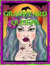 Graveyard Queens