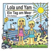 Lola und Yam