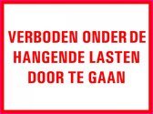 Verboden onder hangende lasten door te gaan tekststicker 400 x 250 mm