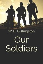 Our Soldiers