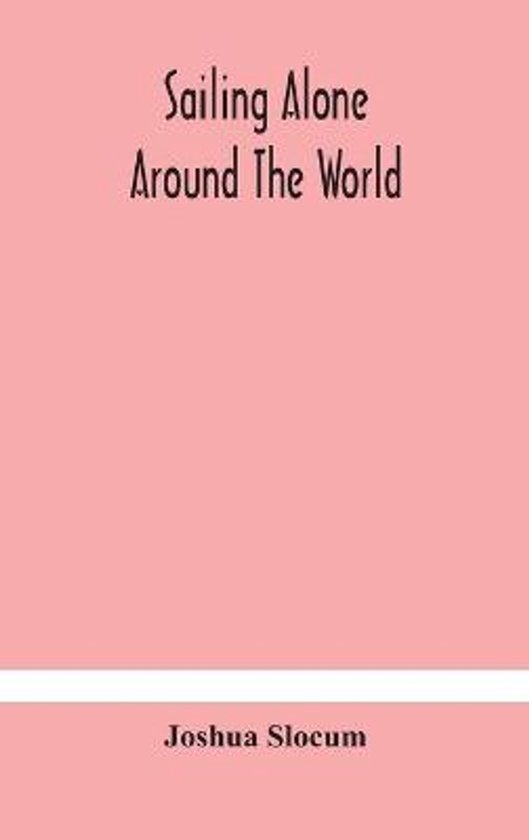 Sailing Alone Around The World