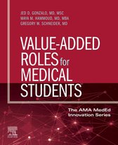 The AMA MedEd Innovation Series - Value-Added Roles for Medical Students, E-Book