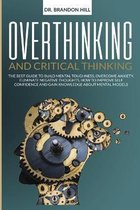 Overthinking and Critical Thinking