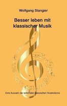 Besser leben mit klassischer Musik