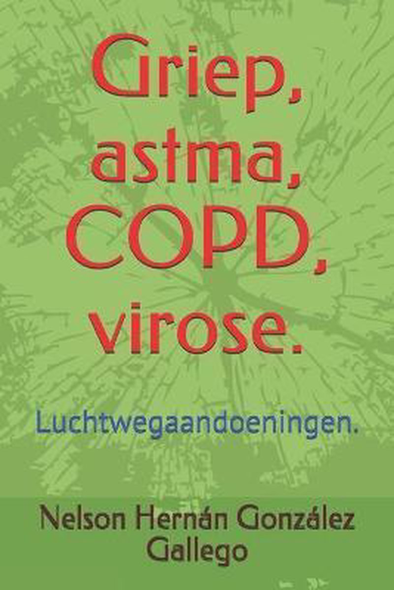 Griep, astma, COPD, virose. - Nelson Hernan Gonzalez Gallego