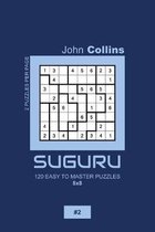 Suguru - 120 Easy To Master Puzzles 8x8 - 2