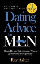 Dating Advice for Men, 3 Books in 1 (What Women Want Men To Know)