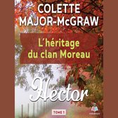L'héritage du clan Moreau tome 1. Hector