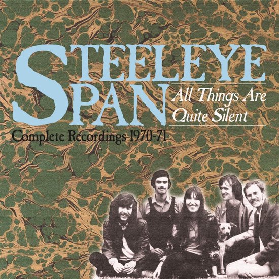 Steeleye Span "All Things Are Quite Silent" complete opnames 1970-71 albumhoes met bandleden en hond.