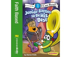 I Can Read! / Big Idea Books / VeggieTales 1 - Junior Battles to Be His Best