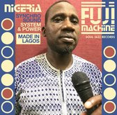 Nigeria Fuji Machine: Syncho Sound System & Power