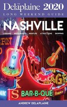 Long Weekend Guides - Nashville - The Delaplaine 2020 Long Weekend Guide