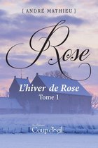 Rose - Tome 1