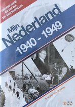 Mijn Nederland Deel 4 1940 - 1949