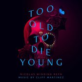 Too Old to Die Young [Original Series Soundtrack]