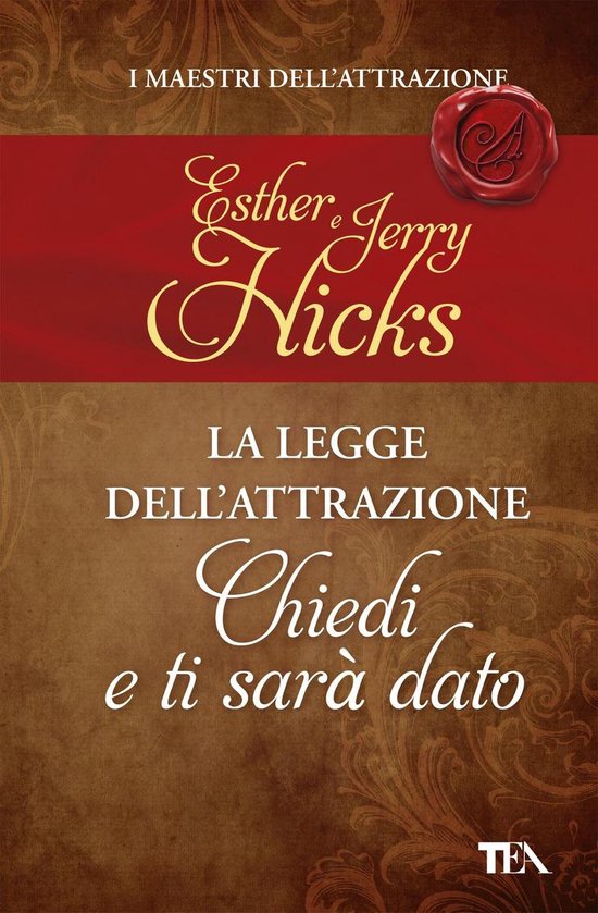 La legge dell'attrazione - Chiedi e ti sarà dato - cover