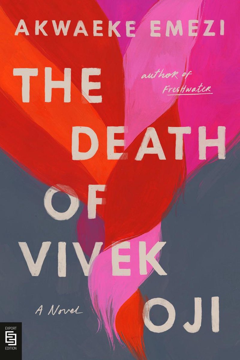 akwaeke emezi the death of vivek oji akwaeke emezi the death of vivek oji
