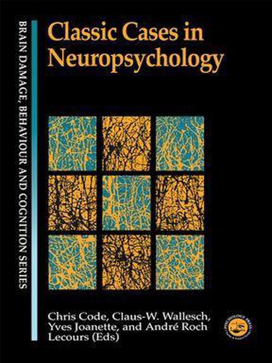 Brain, Behaviour and Cognition - Classic Cases in Neuropsych ... - cover