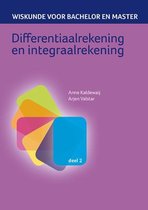 Wiskunde voor bachelor en master 2 - Differentiaalrekening en integraalrekening