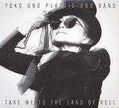 Yoko Ono & Plastic Ono Band - Take Me To The Land Of Hell (LP)