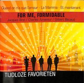 Tijdloze Favorieten - For me, Formidable - Quand on n'a que l'amour / La Mama / Et maintenant