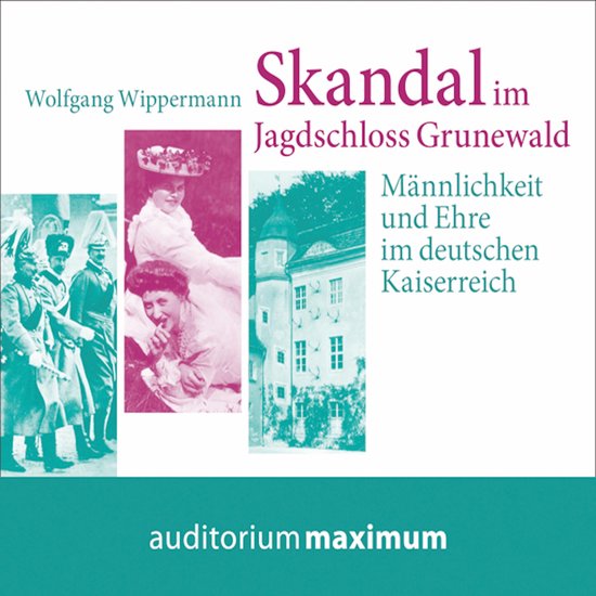 Skandal im Jagdschloss Grunewald (Ungekürzt) - cover