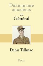 Dictionnaire amoureux - Dictionnaire amoureux du Général