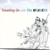 Travelling On With The Weavers