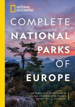 National Geographic Complete National Parks of Europe 460 Parks, Including Flora and Fauna, Historic Sites, Scenic Hiking Trails, and More National Georgaphic