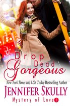 Mystery of Love 1 - Drop Dead Gorgeous