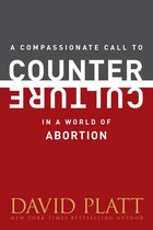Counter Culture Booklets - A Compassionate Call to Counter Culture in a World of Abortion