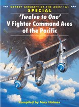 Boek cover Twelve to One V Fighter Command Aces of the Pacific van Tony Holmes