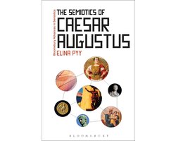 Bloomsbury Advances in Semiotics - The Semiotics of Caesar Augustus