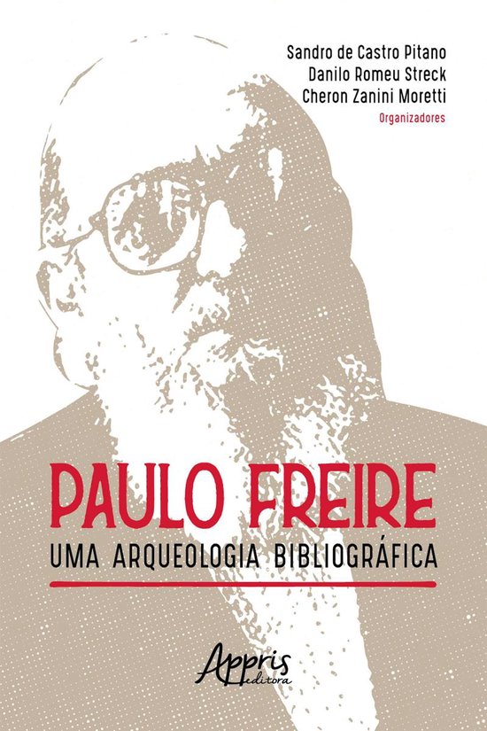 Paulo Freire: Uma Arqueologia Bibliográfica - cover
