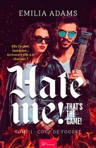 Hate me! That's the game! 1 - Hate me! That's the game! - Tome 1