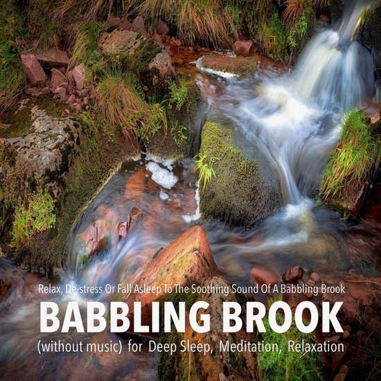 Babbling Brook (without music) for Deep Sleep, Meditation, R ... - cover