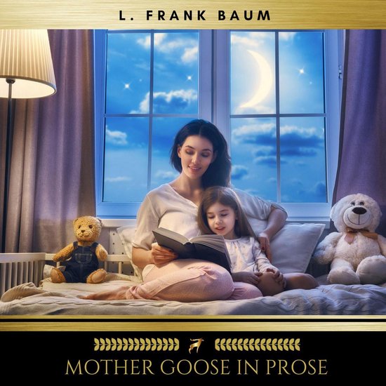 Mother Goose in Prose - cover