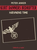 Kurt Danners Bedrifter 198 - Kurt Danners bedrifter: Hævnens time