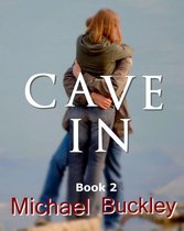 Cave In 2 - Cave In Book 2