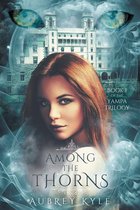 The Yampa Trilogy 1 - Among The Thorns