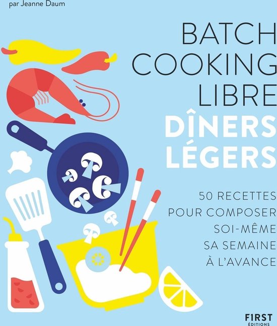 | Batch cooking libre Dîners légers 50 recettes SouseSauces | SA Cooking