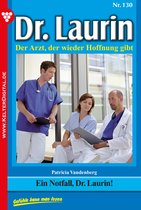 Dr. Laurin 130 - Ein Notfall, Dr. Laurin!