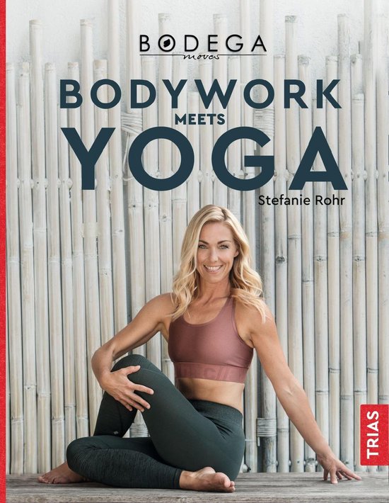 Bodega Moves® - Bodywork meets Yoga - cover