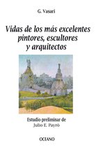 Biblioteca Universal - Vidas de los más excelentes pintores, escultores y arquitectos