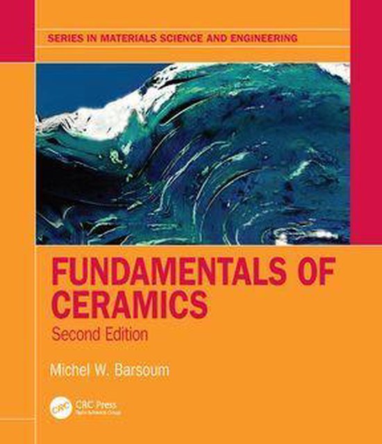 Series in Materials Science and Engineering Fundamentals of Ceramics
