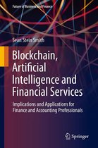 Future of Business and Finance - Blockchain, Artificial Intelligence and Financial Services