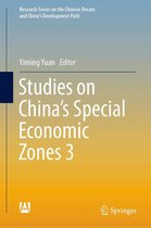 Research Series on the Chinese Dream and China’s Development Path - Studies on China's Special Economic Zones 3