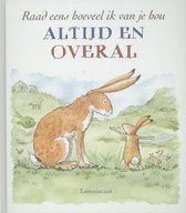 Boekomslag van 'Raad eens hoeveel ik van je hou altijd en overal'