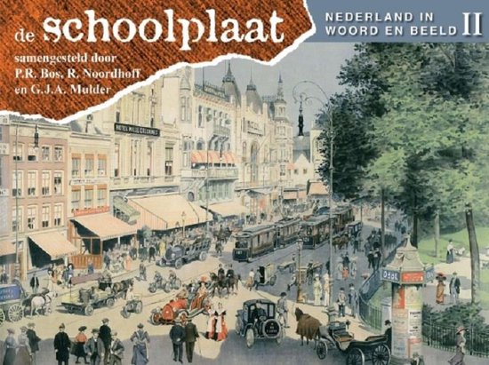 De Schoolplaat Nederland in woord en beeld II - Nvt. | Do-index.org